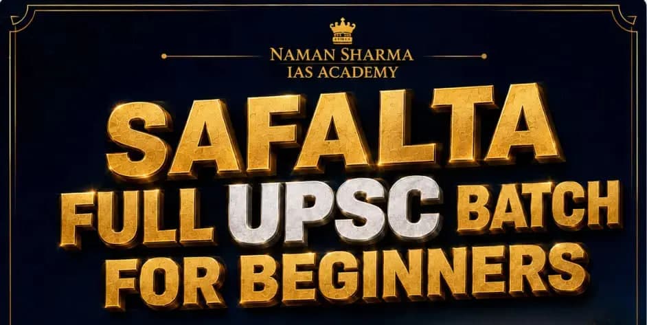Full GS Foundation SAFALTA BATCH For UPSC CSE 2028/29 | October 2026